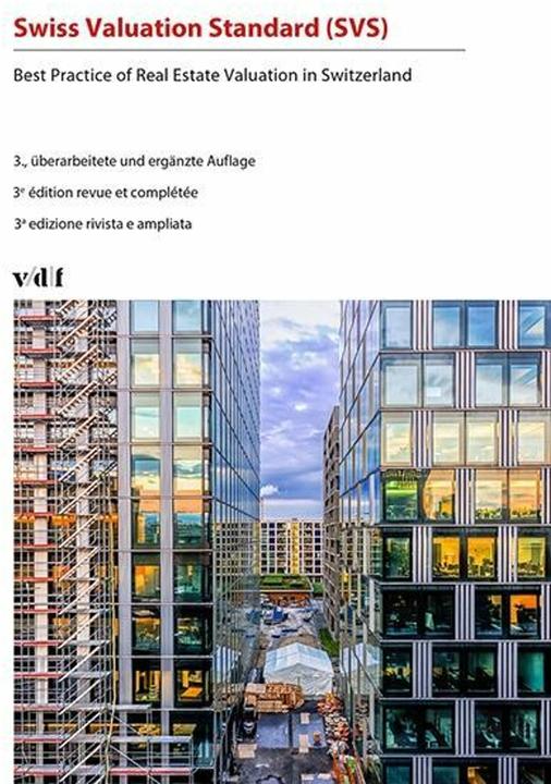 Actual product image Swiss Valuation Standard (SVS) (German, French, Chambre Suisse d'experts en estimations immobilières (CEI), Swiss Association of Property Valuers (SIV), RICS The Royal Institution of Chartered Surveyors, Zurich Homeowners' Association (HEV), 2017)