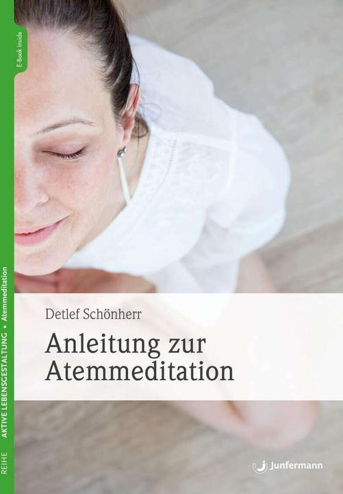 Produktbild Anleitung zur Atemmeditation (Deutsch, Detlef Schönherr, 2021)