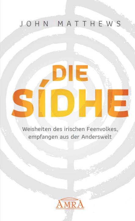 Produktbild Die Sidhe (Deutsch, John Matthews, David Spangler, 2021)