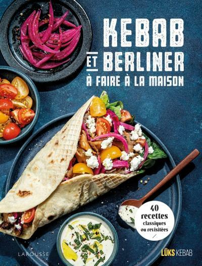 Image du produit Larousse pratique Kebab et berliner à faire à la maison (Français, Détraz Simon, 2023)