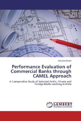 Produktbild Performance Evaluation of Commercial Banks through CAMEL Approach (Deutsch, Kaushal Bhatt, 2012)