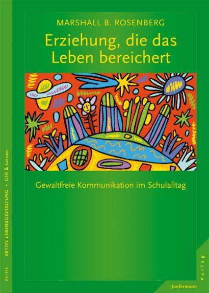 Produktbild Erziehung, die das Leben bereichert (Deutsch, Marshall B. Rosenberg, 2004)