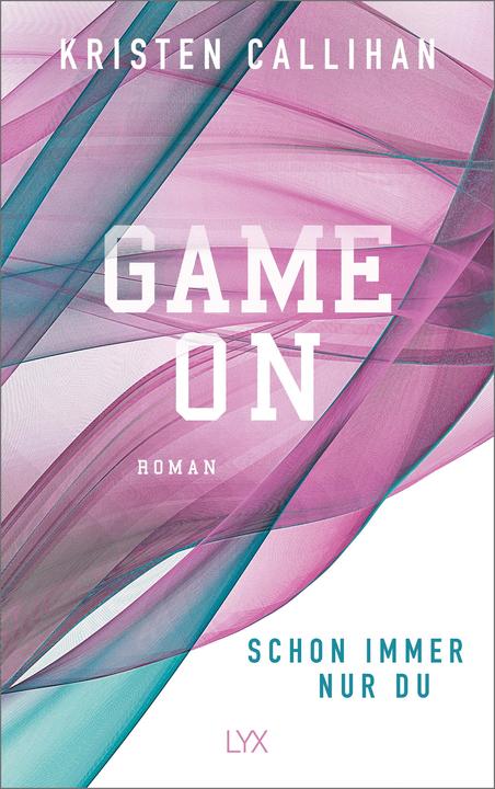 Produktbild Game on - Schon immer nur du (Deutsch, Kristen Callihan, 2020)