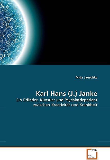 Immagine prodotto Karl Hans (J.) Janke (Tedesco, Maja Lauschke, 2011)