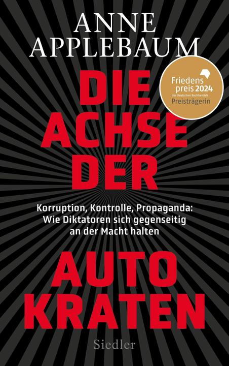 Produktbild Die Achse der Autokraten (Deutsch, Anne Applebaum, 2024)