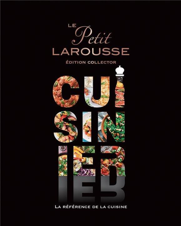 Produktbild Larousse pratique Le petit Larousse cuisinier : la référence de la cuisine (Französisch, Collectif, 2020)
