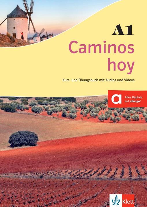 Produktbild Caminos hoy A1. Kurs- und Übungsbuch + MP3-CD + DVD (Deutsch, Juanaua, Margarita/Häuptle-Barcel, Görrissen, Marianne/SnchezBenito, 2016)