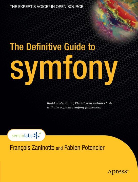 Produktbild The Definitive Guide to Symfony (Englisch, Fabien Potencier, François Zaninotto, 2007)