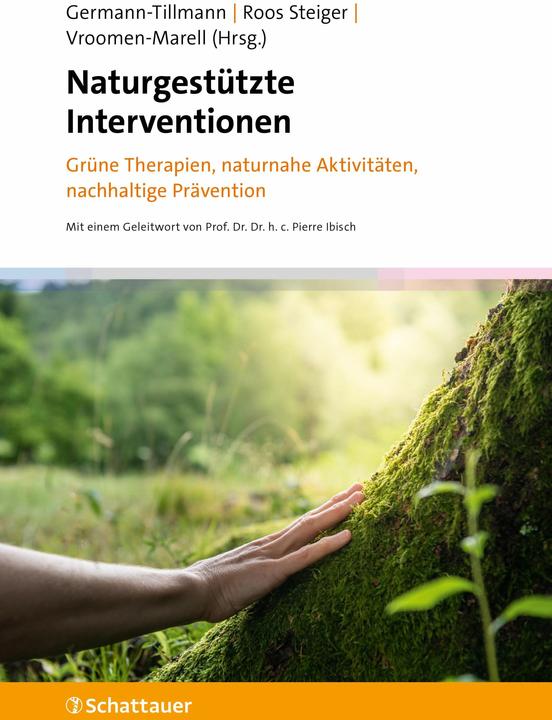 Naturgestützte Interventionen (Deutsch, Renée Vroomen-Marell, Bernadette Roos Steiger, Theres Germann-Tillmann, 2024)