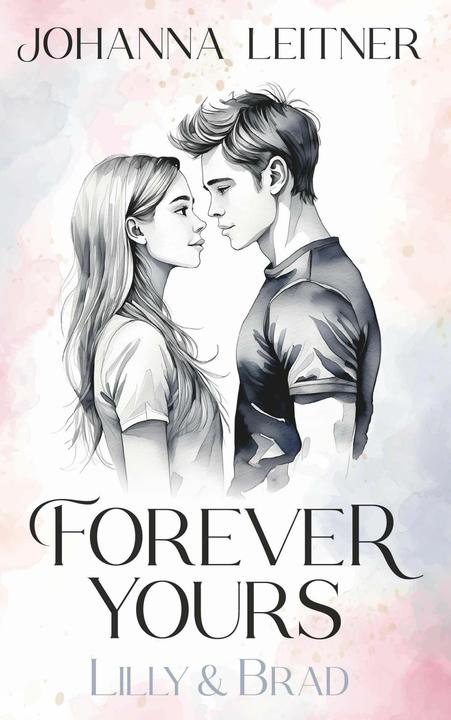 Actual product image Leitner:Forever Yours - Lilly & Brad (German, Johanna Leitner, 2024)