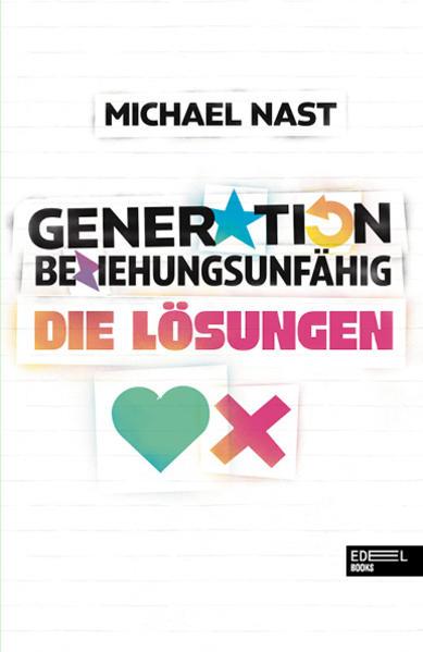 Image du produit Generation Beziehungsunfähig. Die Lösungen (Allemand, Michael Nast, 2021)