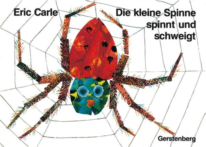 Produktbild Die kleine Spinne spinnt und schweigt (Deutsch, Eric Carle, 1995)