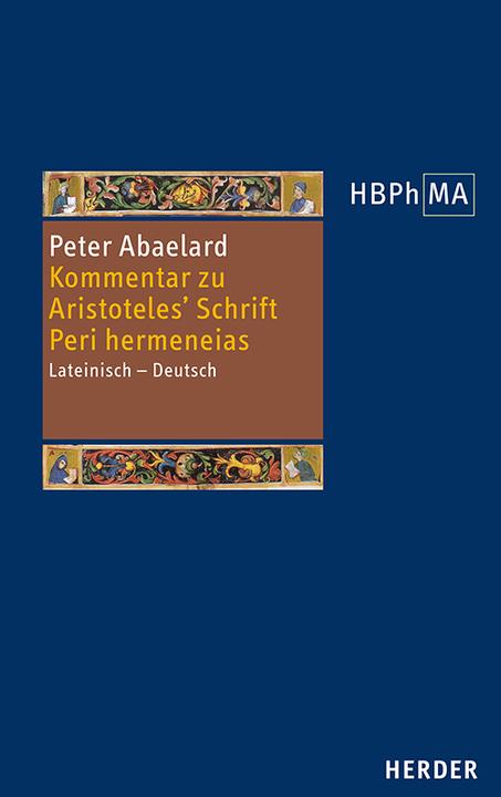 Produktbild Kommentar zu Aristoteles' Schrift Peri hermeneias (Deutsch, Peter Abaelard, Klaus Jacobi, 2022)