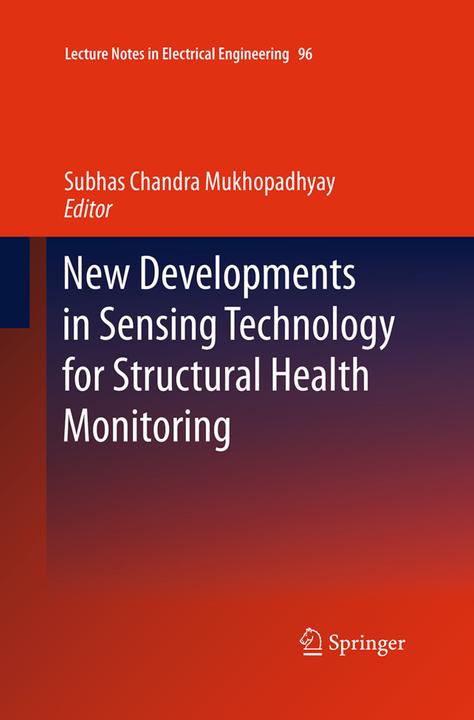 Produktbild New Developments in Sensing Technology for Structural Health Monitoring (Subhas Chandra Mukhopadhyay, 2016)