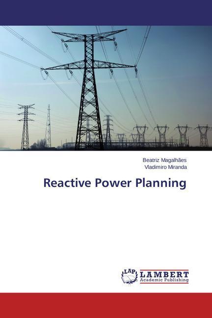 Produktbild Reactive Power Planning (Deutsch, Vladimiro Miranda, Beatriz Magalhães, 2015)