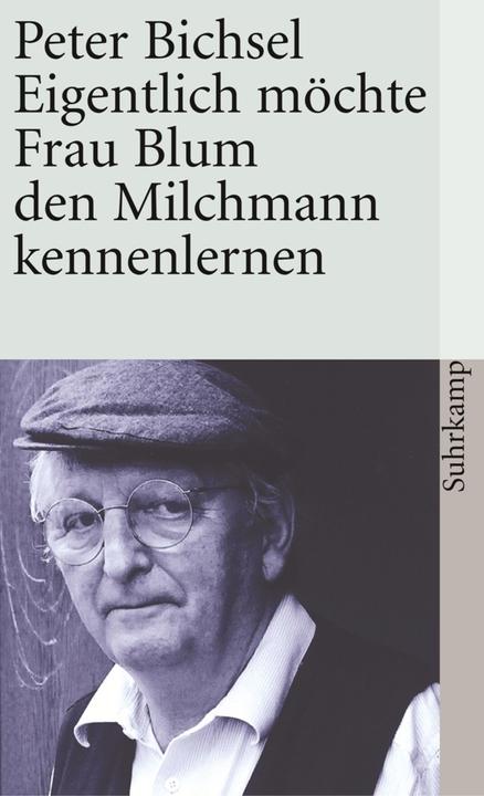 Actual product image Eigentlich möchte Frau Blum den Milchmann kennenlernen (German, Peter Bichsel, 1996)