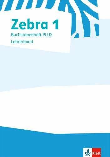 Produktbild Zebra 1. Lehrerband zum Buchstabenheft PLUS Klasse 1 (Deutsch, Ernst Klett Verlag, 2019)