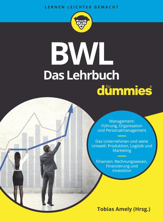Produktbild BWL für Dummies. Das Lehrbuch (Deutsch, Michaelua, Tobias/Deseniss, Alexander/Griga, Amely, 2018)