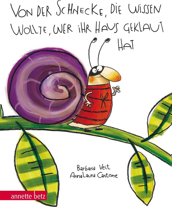 Actual product image About the snail who wanted to know who stole her house (German, Barbara Veit-Mayall, 2018)