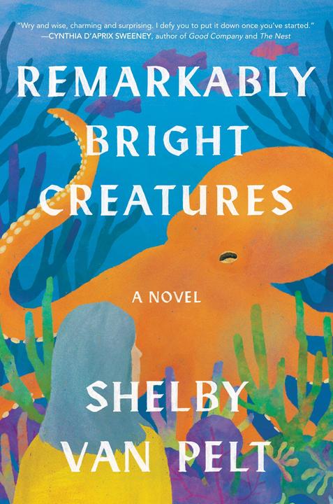Remarkably Bright Creatures (Englisch, Shelby Van Pelt, 2022)