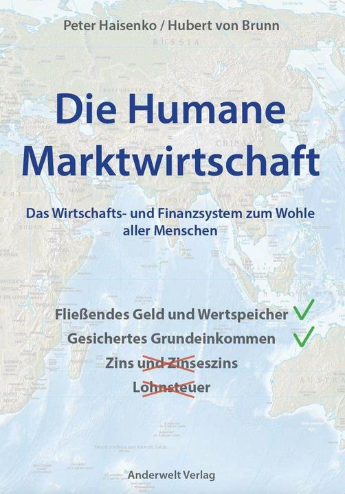 Produktbild Die Humane Marktwirtschaft (Deutsch, Hubert von Brunn, Anderwelt Verlag, Peter Haisenko, 2015)