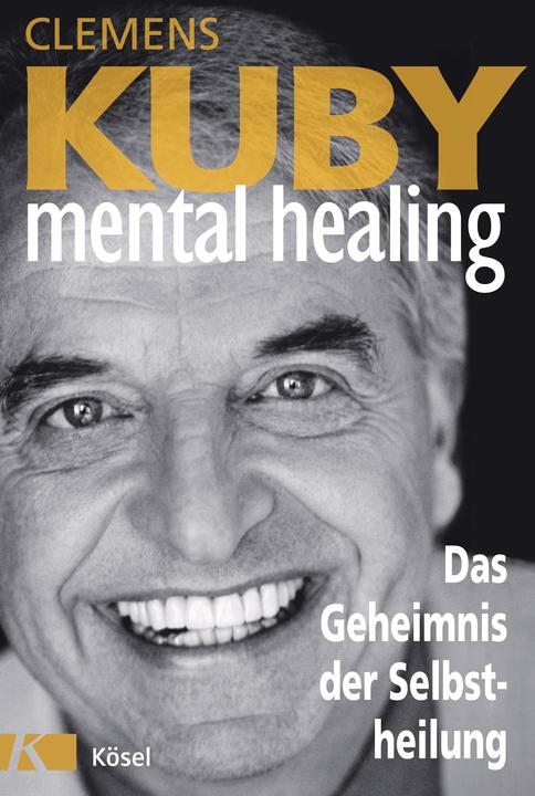 Immagine prodotto Mental Healing - Das Geheimnis der Selbstheilung (Tedesco, Clemens Kuby, 2017)