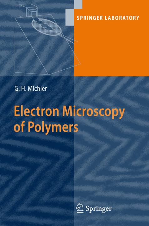 Produktbild Electron Microscopy of Polymers (Niederländisch, Goerg H. Michler, 2010)