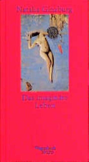 Produktbild Das Imaginäre Leben (Deutsch, Natalia Ginzburg, Maja Pflug, 2024)