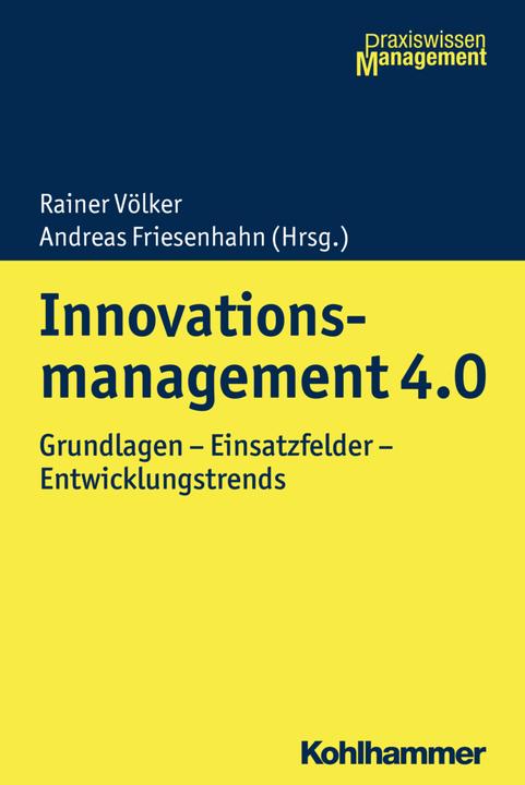 Immagine prodotto Innovationsmanagement 4.0 (Tedesco, Andreas Friesenhahn, Rainer Völker, 2018)