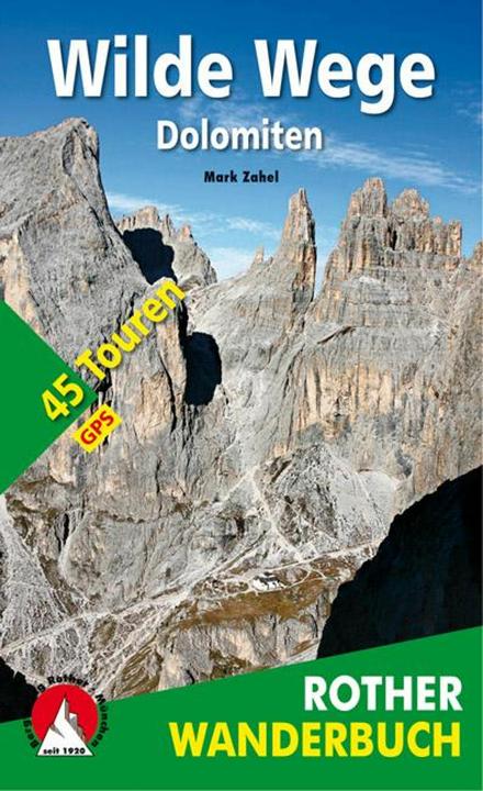 Produktbild Wilde Wege Dolomiten (Deutsch, Mark Zahel, 2018)