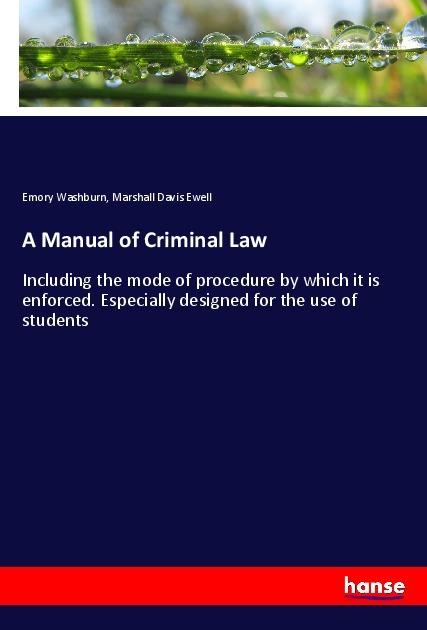 Produktbild A Manual of Criminal Law (Deutsch, Emory Washburn, Marshall Davis Ewell, 2018)
