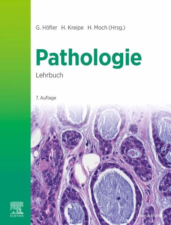 Produktbild Lehrbuch Pathologie (Deutsch, Hans Kreipe, Holger Moch, Gerald Höfler, 2024)