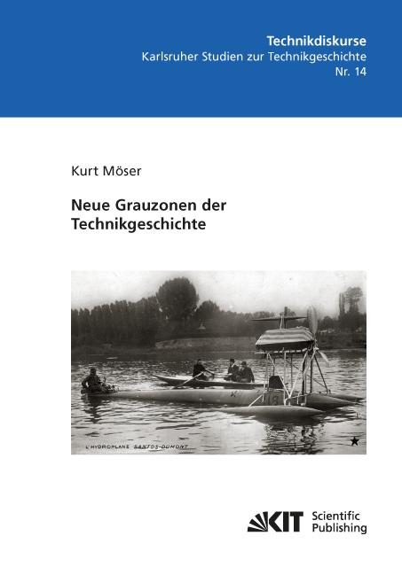 Produktbild Neue Grauzonen der Technikgeschichte (Deutsch, Kurt Möser, 2018)