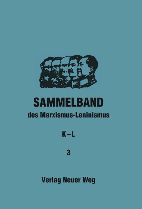 Produktbild Sammelband des Marxismus-Leninismus (Willi Dickhut, 2017)
