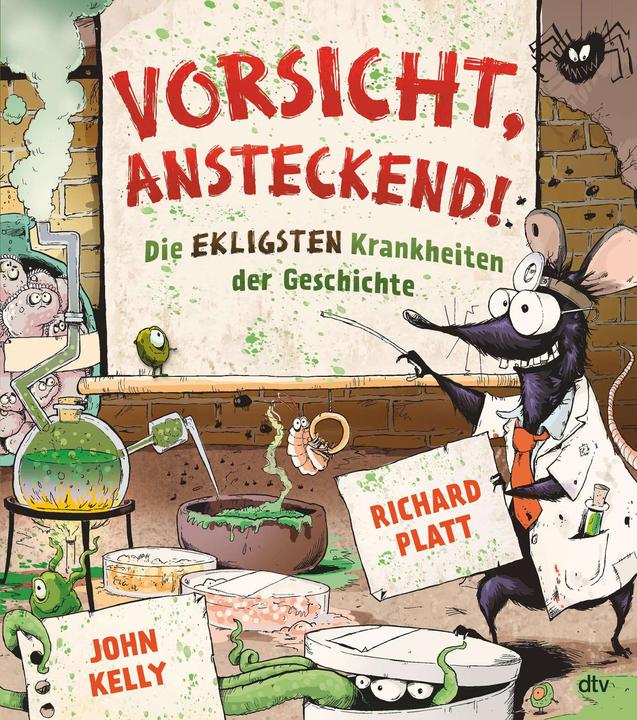 Produktbild Vorsicht, ansteckend! – Die ekligsten Krankheiten der Geschichte (Deutsch, John Kelly, Richard Platt, Walter Ludwig, 2021)