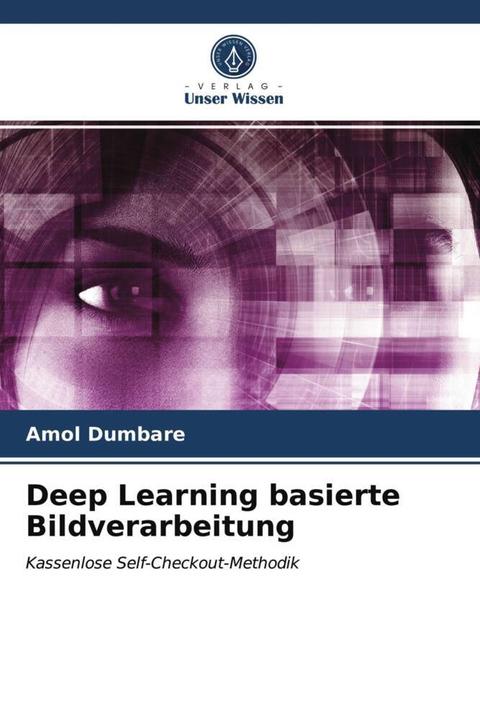 Immagine prodotto Deep Learning basierte Bildverarbeitung (Amol Dumbare, 2021)