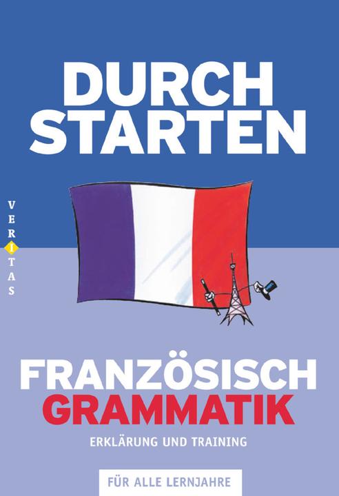 Produktbild Durchstarten in Französisch: Grammatik (Deutsch, Beatrix Rosenthaler, 2007)