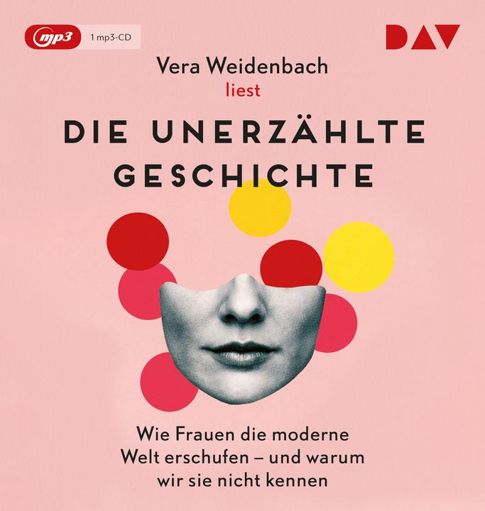Actual product image The untold story. How women created the modern world - and why we don't ke (Vera Weidenbach, German)