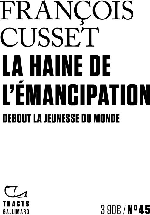 Produktbild La haine de l'émancipation : debout la jeunesse du monde (Französisch, Cusset François, 2023)