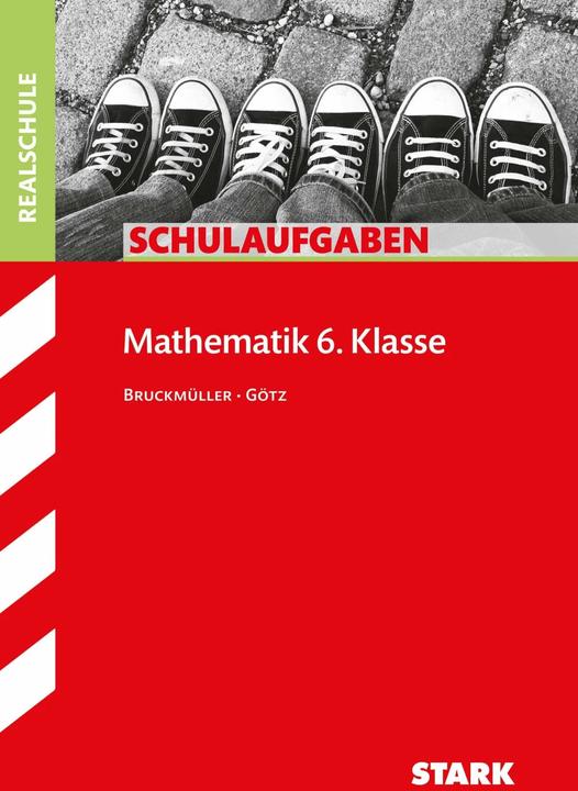 Actual product image Schulaufgaben Realschule - Mathematik 6. Klasse - Bayern (German, Daniela Götz, Karin Bruckmüller, 2018)