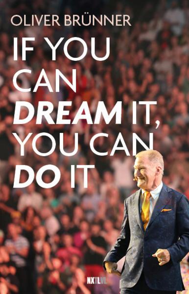 Produktbild Next Level If you can dream it, you can do it (Deutsch, Oliver Brünner, 2024)