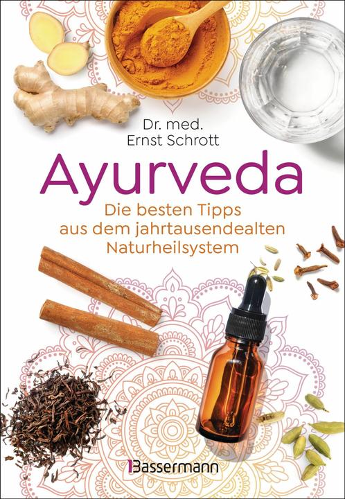Immagine prodotto Ayurveda: Die besten Tipps aus dem jahrtausendealten Naturheilsystem (Tedesco, Ernst Schrott, 2024)
