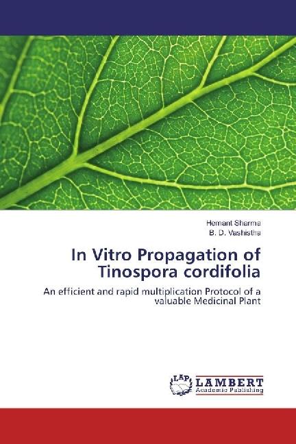 Actual product image In Vitro Propagation of Tinospora cordifolia (German, Hemant Sharma, B. D. Vashistha, 2017)