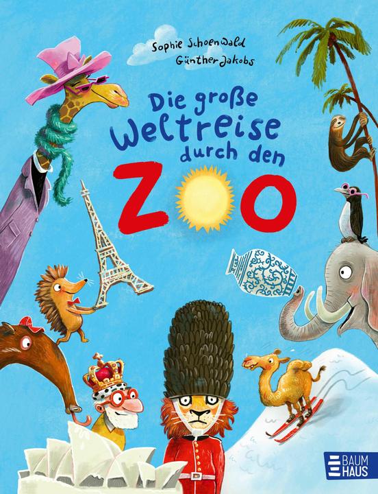 Actual product image Die grosse Weltreise durch den Zoo (German, Sophie Schoenwald, 2024)