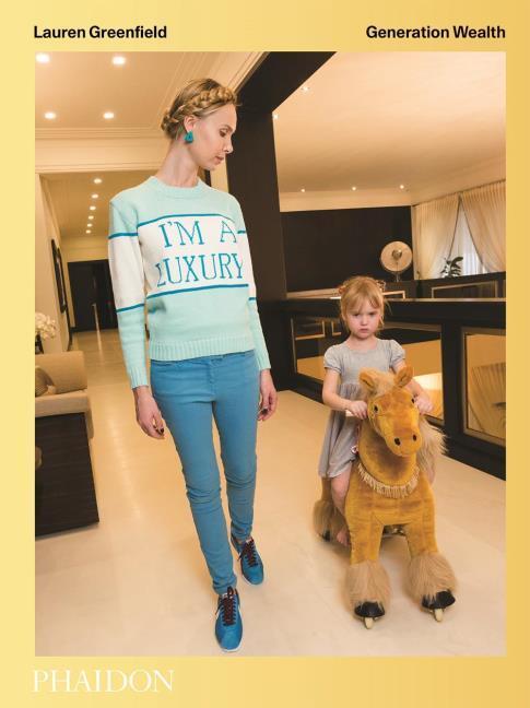Produktbild Lauren Greenfield : Generation Wealth (EN)