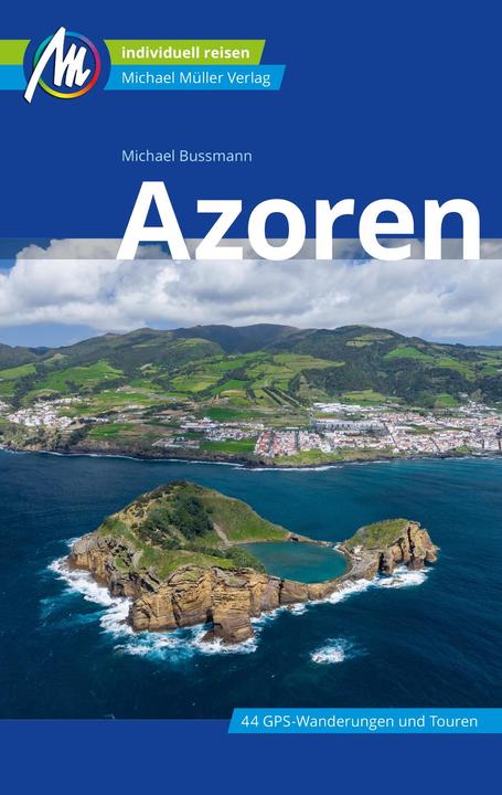 Produktbild Azoren Reiseführer Michael Müller Verlag (Deutsch, Michael Bussmann, 2022)