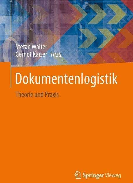 Produktbild Dokumentenlogistik (Deutsch, Gernot Kaiser, Stefan Walter, 2013)