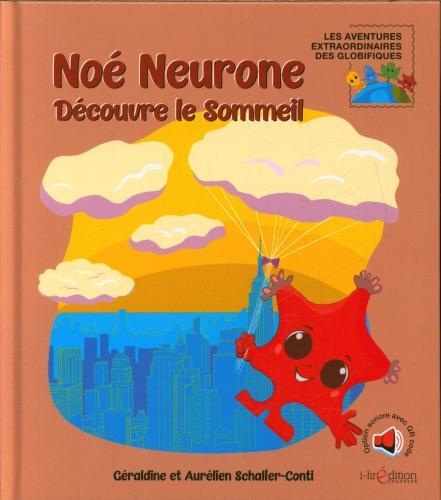 Produktbild Noé Neurone découvre le sommeil (Französisch, Schaller Aurélien, Schaller-Conti Géraldine, 2023)
