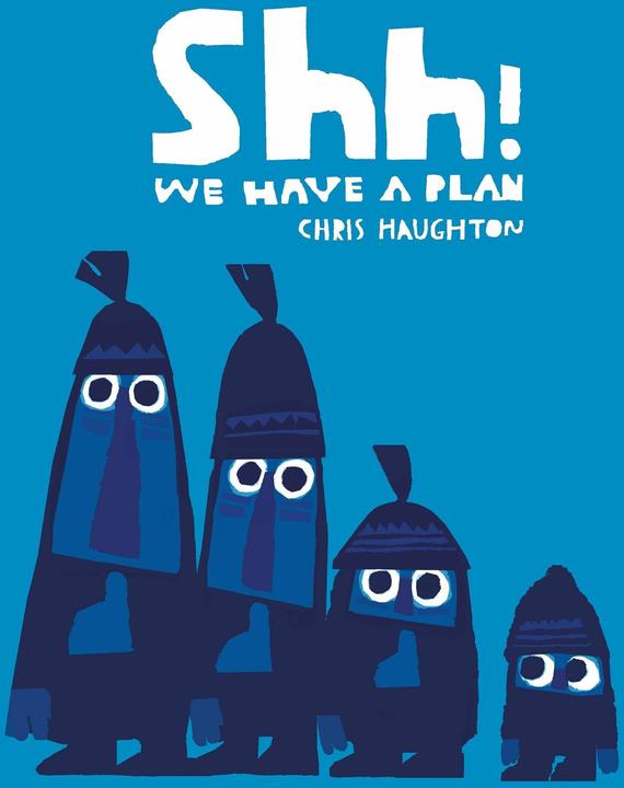 Produktbild Shh! We Have a Plan (Haughton Chris, Englisch)