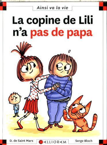 Image du produit La copine de Lili n'a pas de papa (Français, Bloch Serge, Saint Mars Dominique de, 2016)